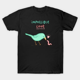 Impossible Love T-Shirt